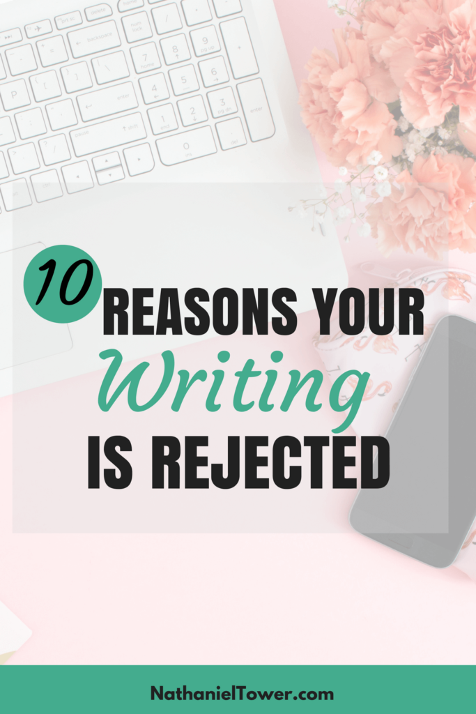 10 reasons for writing rejection