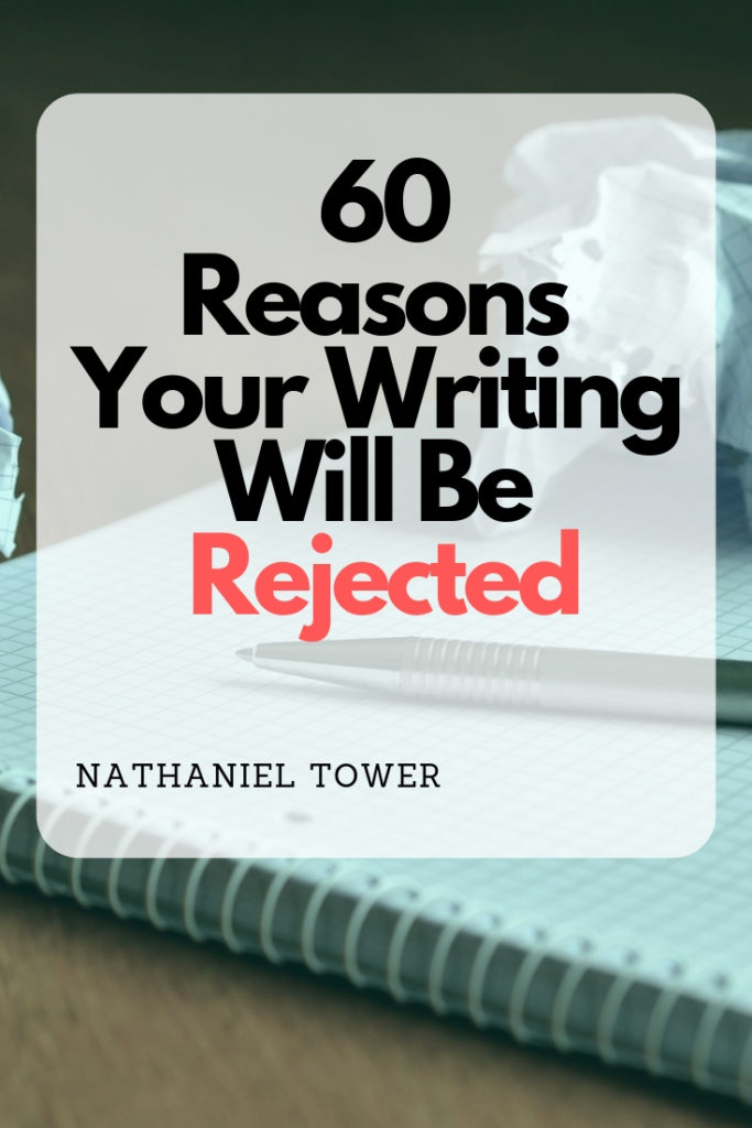 60 Reasons Your Writing Will Be Rejected