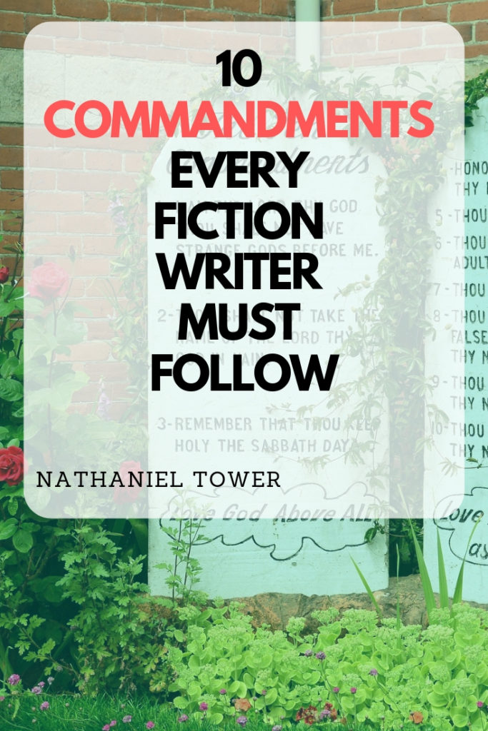 10 commandments every fiction writer needs to follow