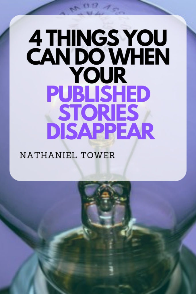 4 things you can do when your published stories disappear