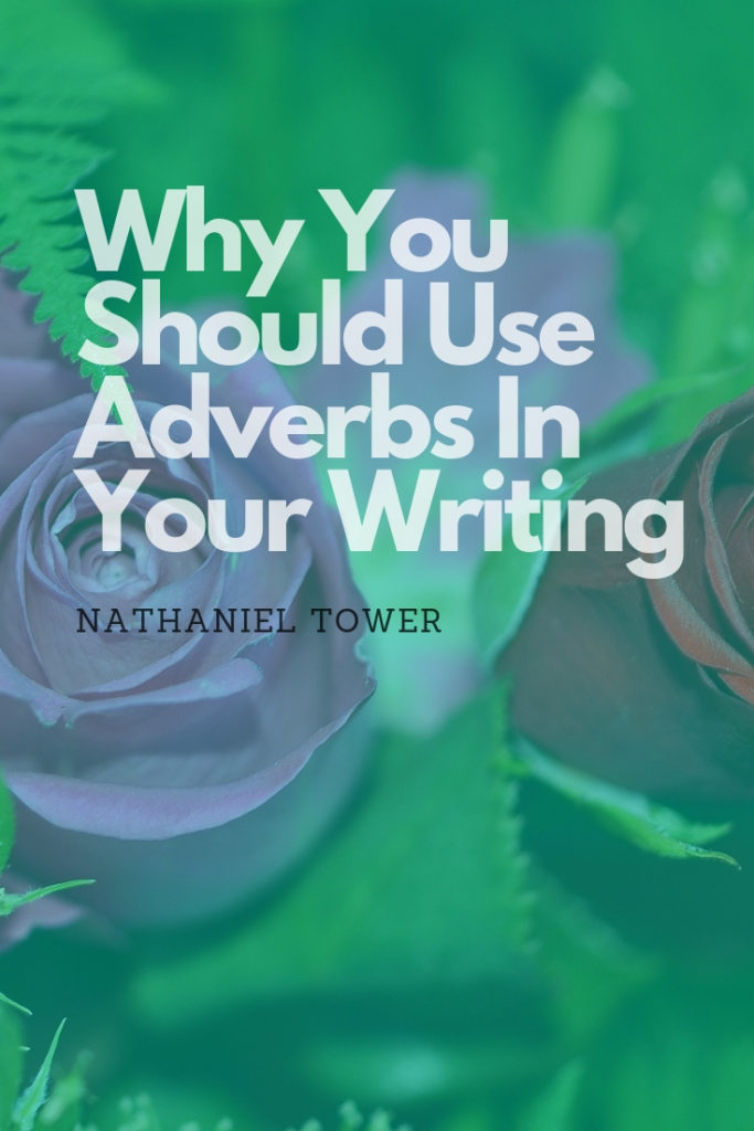 use adverbs in your writing