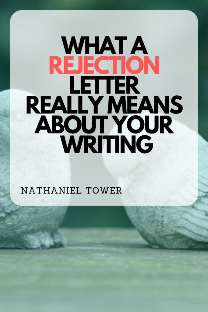 What a rejection letter really means about your writing