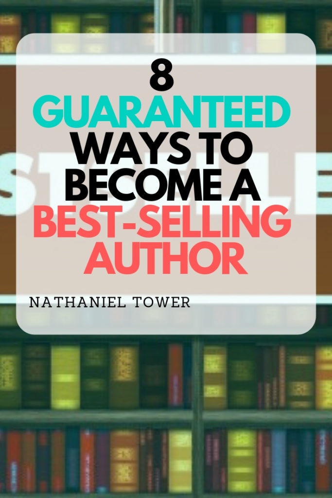 8 guaranteed ways to become a best-selling author
