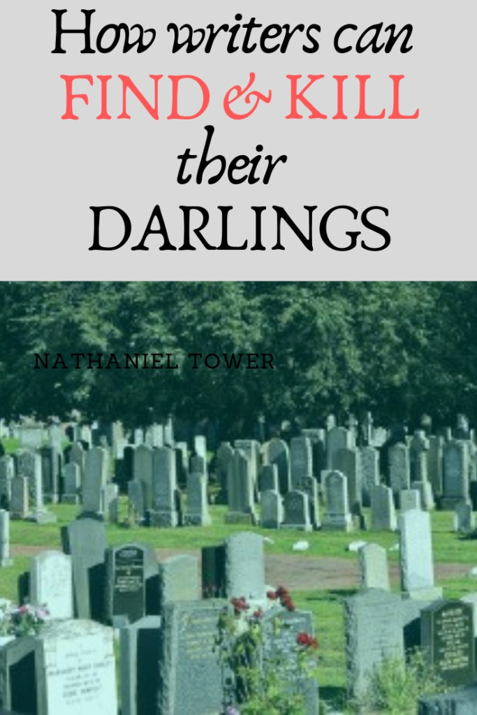 How writers can find and kill their darlings