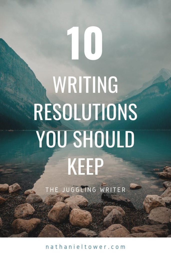 10 writing resolutions worth keeping