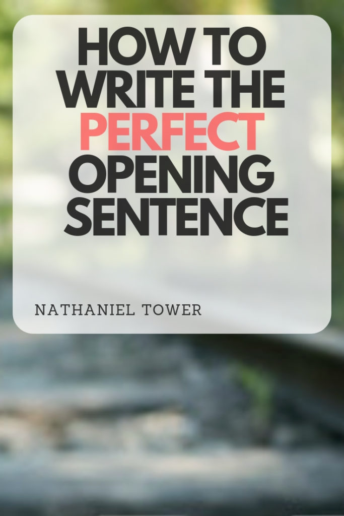 How to write the perfect opening sentence