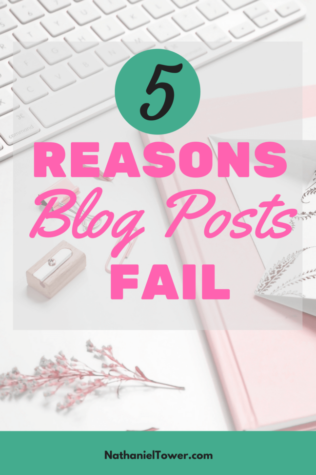 5 reasons blog posts fail