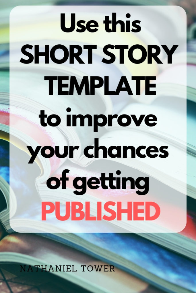 Use this short story template to improve your chances of getting published