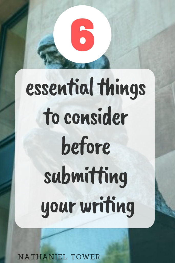 6 essential things to consider before submitting your writing