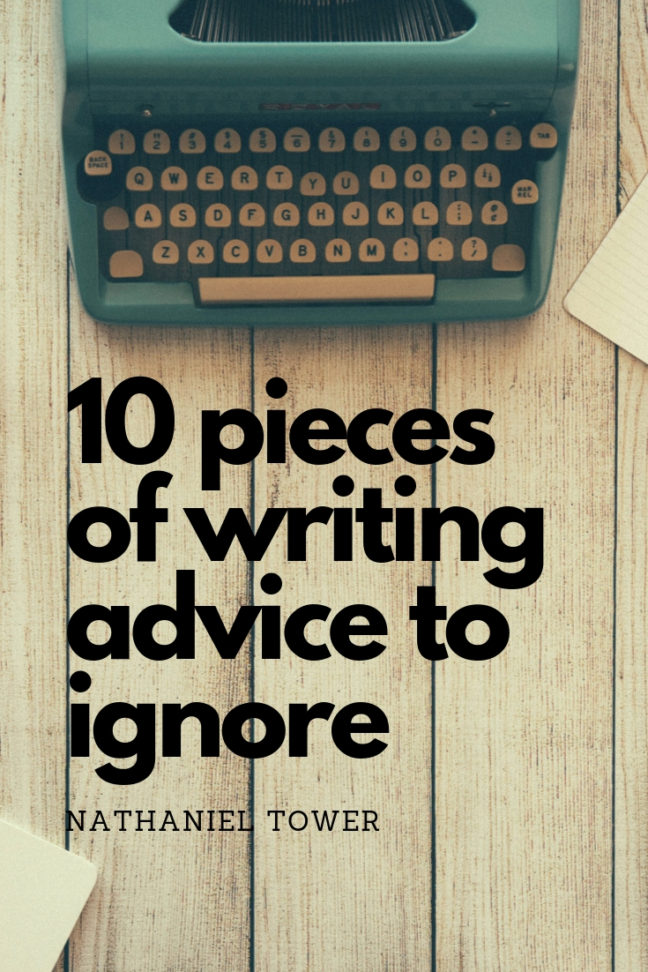 writing advice to ignore