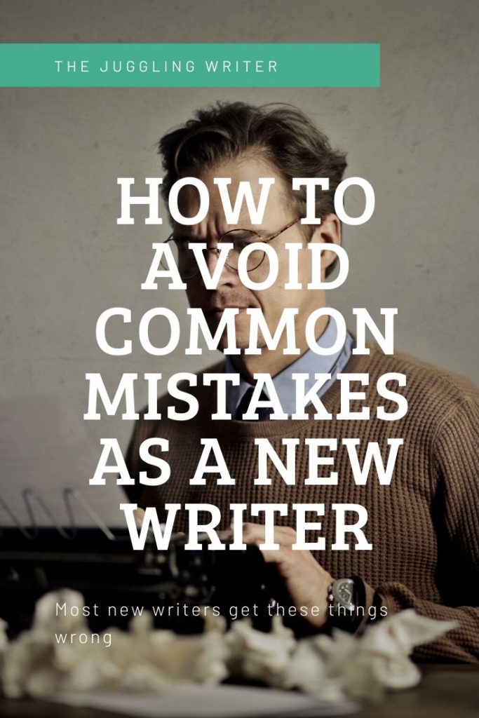 How to avoid common mistakes as a new writer