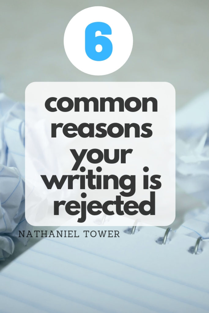 6 common reasons your writing is rejected