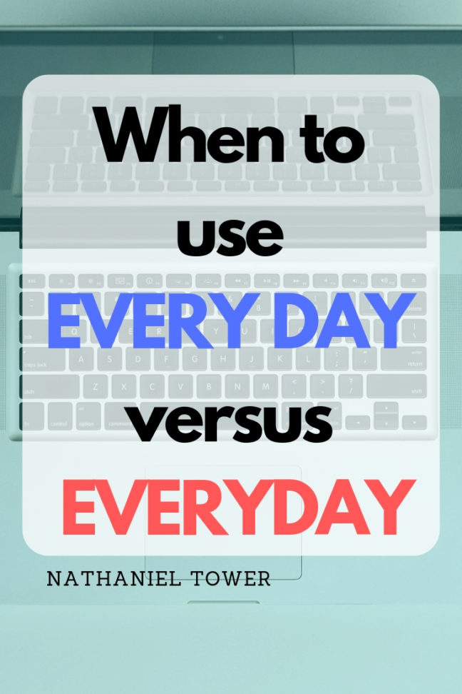 When to use every day versus everyday