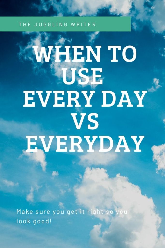 When to use every day vs everyday