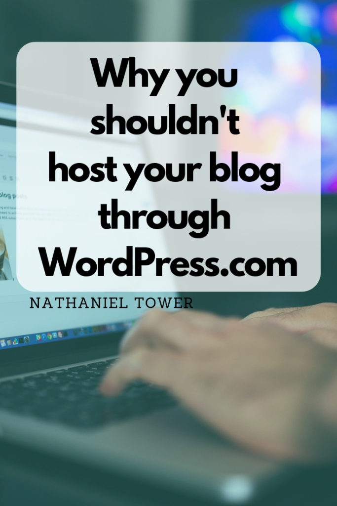 Why you shouldn't host your blog through wordpress.com