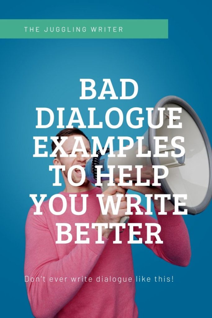 Bad dialogue examples to help you write better
