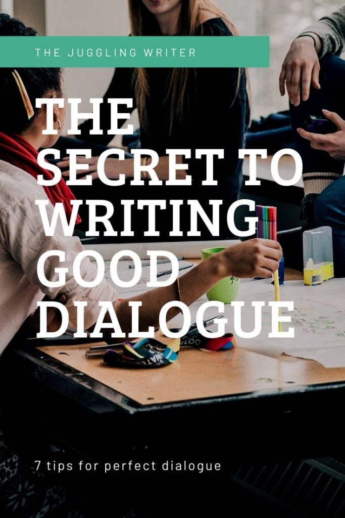 The secret to writing good dialogue