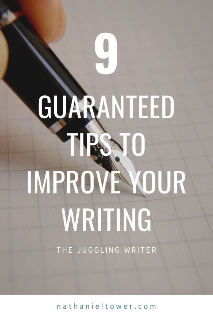 9 guaranteed tips to improve your writing