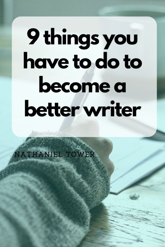 9 ways to become a better writer