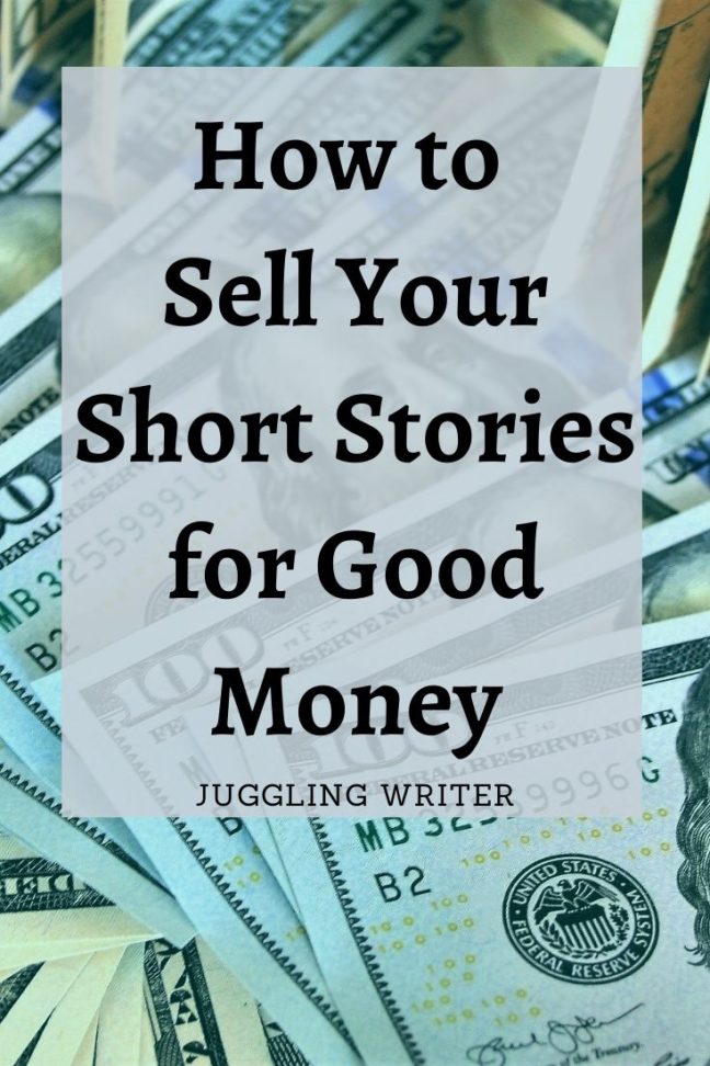 How to sell your short stories for good money