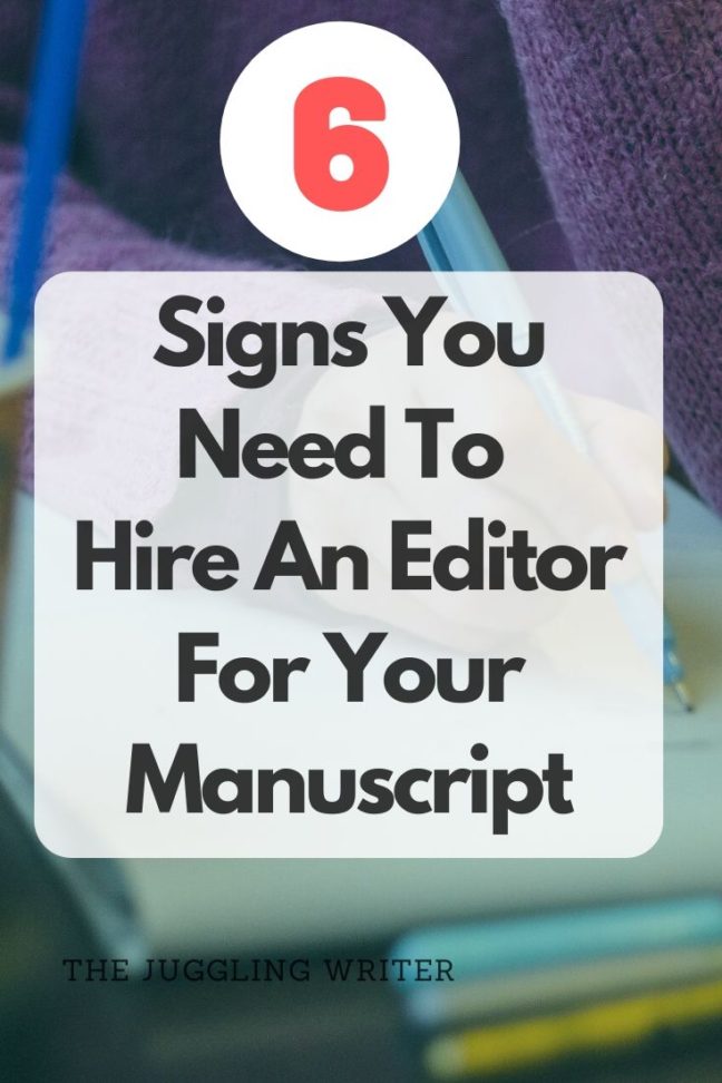 6 Signs You Need To Hire An Editor For Your Manuscript