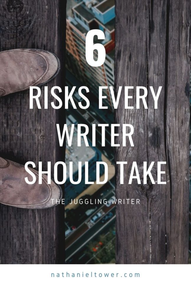 6 risks every writer should take