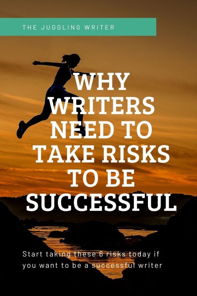 Why writers need to take risks to be successful (1)