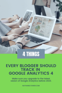 4 Things Every Blogger Should Be Tracking In Google Analytics 4 ...