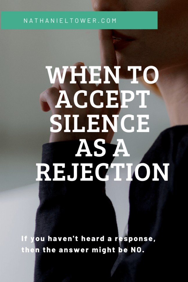 when silence is a rejection