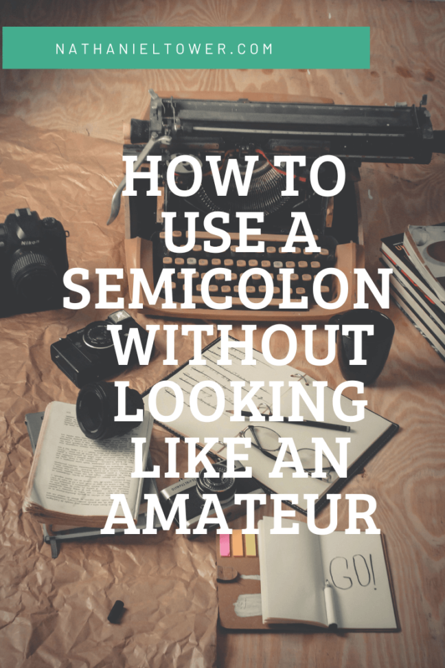 How to use a semicolon properly